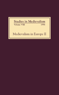 Studies in Medievalism VIII: Medievalism in Europe II