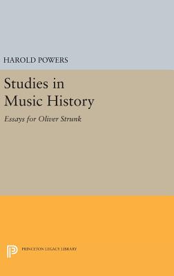 Studies in Music History: Essays for Oliver Strunk - Powers, Harold