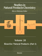 Studies in Natural Products Chemistry: Bioactive Natural Products (Part I) Volume 28
