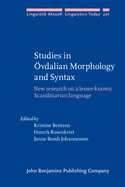 Studies in Ovdalian Morphology and Syntax: New Research on a Lesser-Known Scandinavian Language