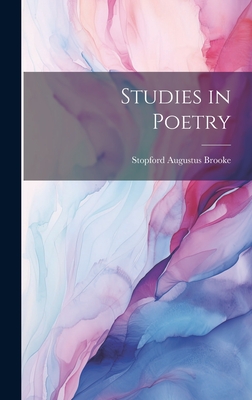 Studies in Poetry - Brooke, Stopford Augustus 1832-1916