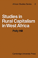Studies in Rural Capitalism in West Africa