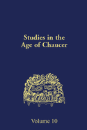 Studies in the Age of Chaucer: Volume 10
