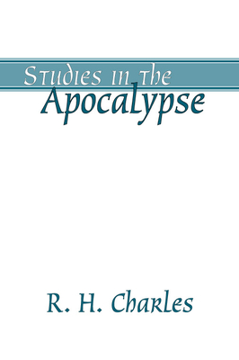 Studies in the Apocalypse - Charles, R H