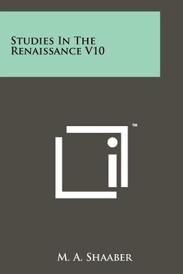 Studies in the Renaissance V10 - Shaaber, M a (Editor)