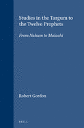 Studies in the Targum to the Twelve Prophets: From Nahum to Malachi