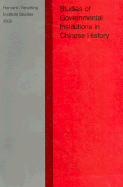 Studies of Governmental Institutions in Chinese History