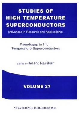 Studies of High Temperature Superconductors - Narlikar, A V (Editor)