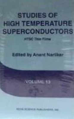 Studies of High Temperature Superconductorshtsc Thin Films V. 13 - Narlikar, A V (Editor)