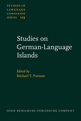Studies on German-Language Islands - Putnam, Michael T. (Editor)