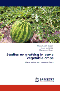 Studies on Grafting in Some Vegetable Crops