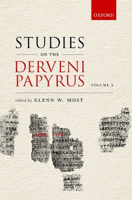 Studies on the Derveni Papyrus, volume II - Most, Glenn W. (Editor)
