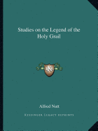 Studies on the Legend of the Holy Grail