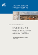 Studies on the Urban History of Meninx (Djerba): The Meninx Archaeological Project 2015-2019