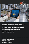 Studio dell'ERP con modulo di gestione della catena di approvvigionamento e dell'inventario