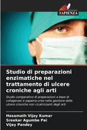 Studio di preparazioni enzimatiche nel trattamento di ulcere croniche agli arti