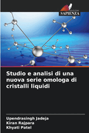 Studio e analisi di una nuova serie omologa di cristalli liquidi