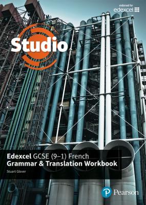 Studio Edexcel GCSE French Grammar and Translation Workbook - Glover, Stuart