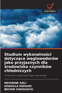 Studium wykonalno ci dotycz ce w glowodor?w jako przyjaznych dla  rodowiska czynnik?w chlodniczych