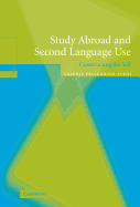 Study Abroad and Second Language Use: Constructing the Self