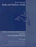 Study and Solutions Guide for Calculus Early Transcendental Funcions Fourth Edition: Volume I Chapters 1-10 and Appendix C - Edwards, Bruce H