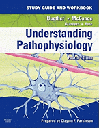Study Guide and Workbook for Understanding Pathophysiology