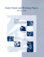 Study Guide and Working Papers for Use with Cost Accounting: Principles and Applications - Brock, Horace R, and Herrington, Linda, and Ramey, La Vonda G