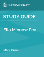 Study Guide: Ella Minnow Pea by Mark Dunn (SuperSummary)
