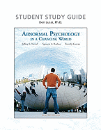 Study Guide for Abnormal Psychology in a Changing World