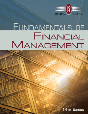 Study Guide for Brigham/Houston's Fundamentals of Financial Management,  14th - Brigham, Eugene, and Houston, Joel