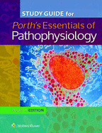 Study Guide for Essentials of Pathophysiology: Concepts of Altered States