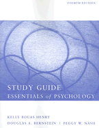 Study Guide for Essentials of Psychology - Henry, Kelly Bouas, and Bernstein, Douglas, and Nash, Peggy W