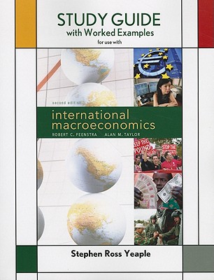 Study Guide for International Macroeconomics - Feenstra, Robert C Taylor, and Taylor, Alan M