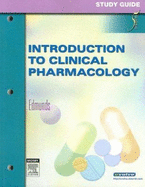 Study Guide for Introduction to Clinical Pharmacology - Edmunds, Marilyn Winterton