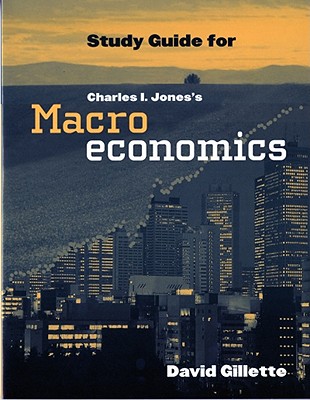 Study Guide: for Macroeconomics - Gillette, David