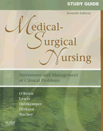 Study Guide for Medical-Surgical Nursing: Assessment and Management of Clinical Problems - Lewis, Sharon L., and Dirksen, Shannon Ruff