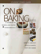 Study Guide for on Baking: A Textbook of Baking and Pastry Fundamentals