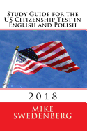 Study Guide for the Us Citizenship Test in English and Polish: Updated March 2016