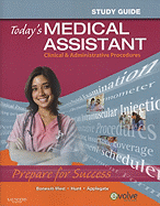 Study Guide for Today's Medical Assistant: Clinical and Administrative Procedures