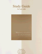 Study Guide for Use with Macroeconomics - Colander, David (Prepared for publication by), and Copeland, Douglas (Prepared for publication by), and Gamber, Jenifer...