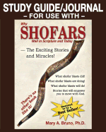 Study Guide/Journal-For Use With-Why Shofars Wail in Scripture and Today: The Exciting Stories and Miracles