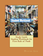 Study Guide Student Workbook for First Rule of Punk