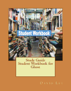 Study Guide Student Workbook for Ghost