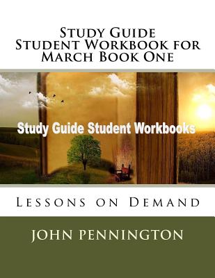 Study Guide Student Workbook for March Book One: Lessons on Demand - Pennington, John