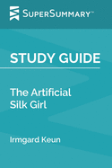 Study Guide: The Artificial Silk Girl by Irmgard Keun (SuperSummary)