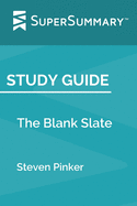 Study Guide: The Blank Slate by Steven Pinker (SuperSummary)