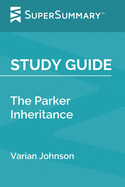 Study Guide: The Parker Inheritance by Varian Johnson (SuperSummary)