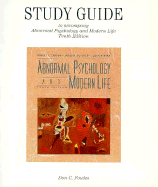 Study Guide to Accompany Abnormal Psychology and Modern Life 10e