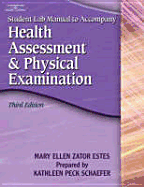 Study Guide to Accompany Health Assessment