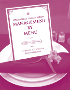 Study Guide to accompany Management by Menu, 4e - Kotschevar, Lendal H., and Withrow, Diane